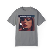 Load image into Gallery viewer, Pathological (People Pleaser) Comfort Colors T-shirt