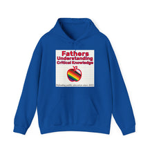Load image into Gallery viewer, Fathers Understanding Critical Knowledge Hoodie