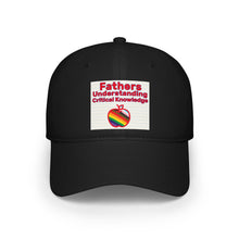 Load image into Gallery viewer, Fathers Understanding Critical Knowledge Baseball Hat