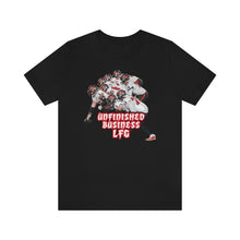 Load image into Gallery viewer, Unfinished Business T-Shirt
