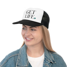 Load image into Gallery viewer, Get Life Trucker Hat (Black)