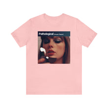 Load image into Gallery viewer, Pathological (People Pleaser) - Bella+Canvas T-Shirt