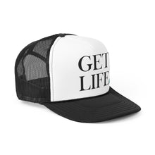 Load image into Gallery viewer, Get Life Trucker Hat (Black)